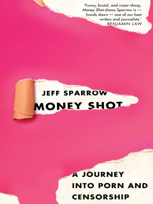 Title details for Money Shot by Jeff Sparrow - Available